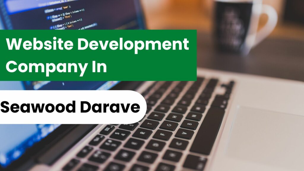 Website Development Company In Seawood Darave